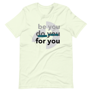 Be You T-Shirt
